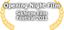 Opening Night Film Sikhlens Film Festival 2011