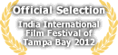 Official Selection - India International Film Festival of Tampa Bay 2012